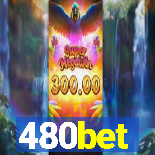 480bet