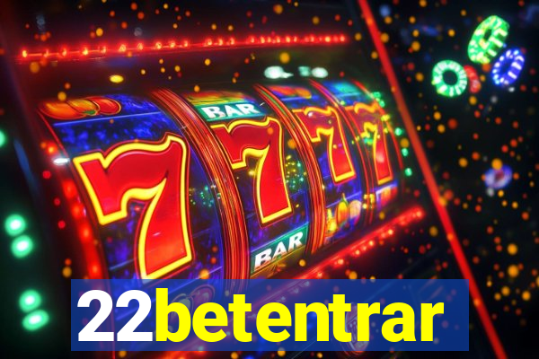 22betentrar