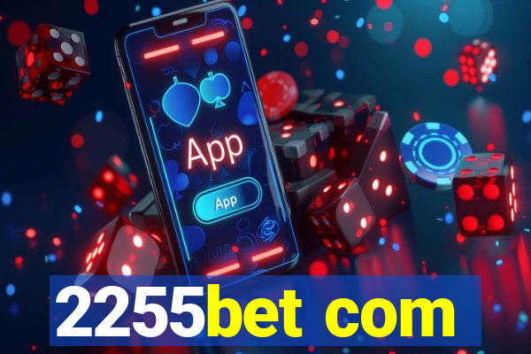 2255bet com