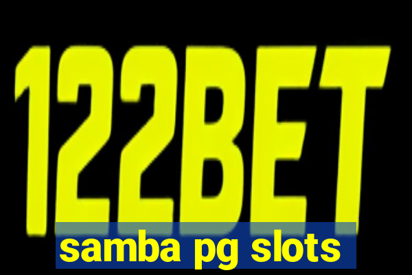 samba pg slots