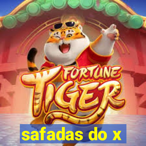 safadas do x