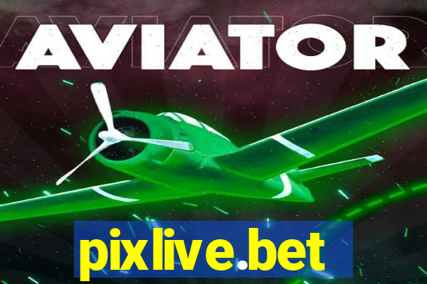 pixlive.bet