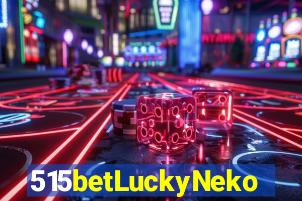 515betLuckyNeko