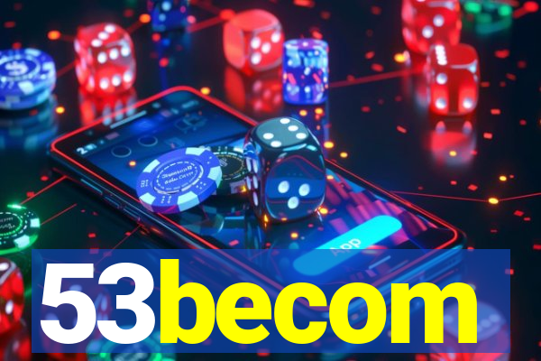 53becom