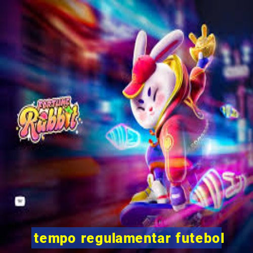 tempo regulamentar futebol