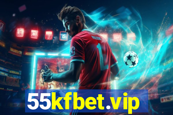 55kfbet.vip