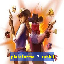 plataforma 7 rabbit é confiável