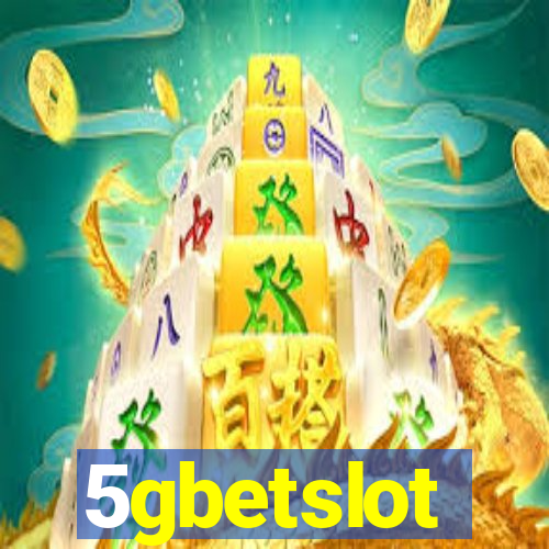 5gbetslot