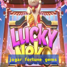 jogar fortune gems 3 demo