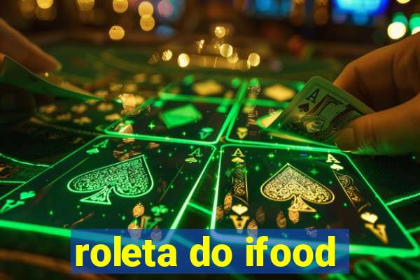 roleta do ifood