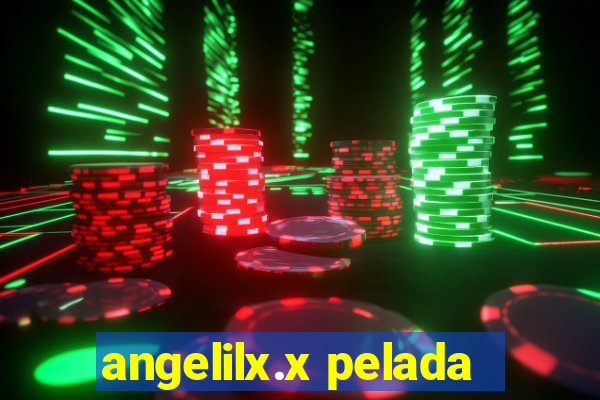 angelilx.x pelada