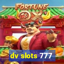 dv slots 777