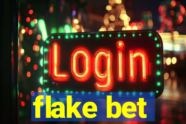 flake bet