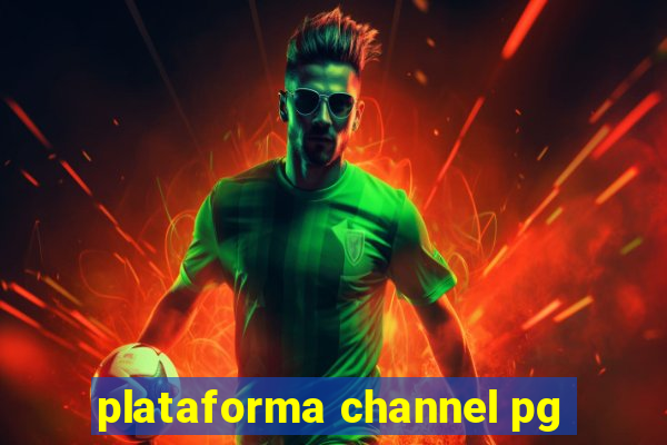 plataforma channel pg