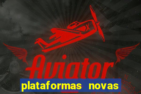 plataformas novas da bet