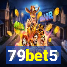 79bet5