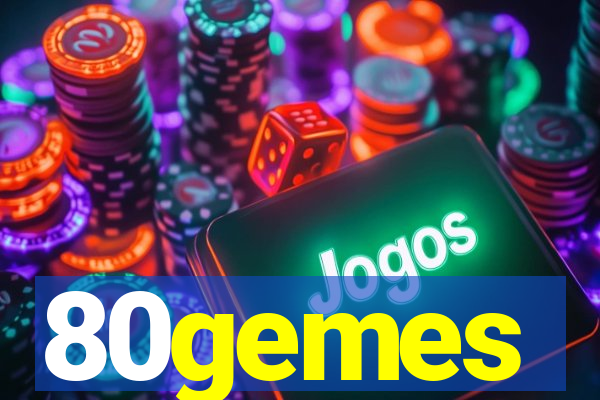 80gemes