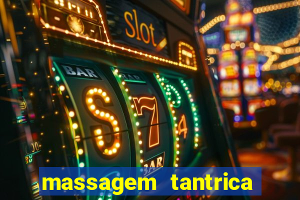 massagem tantrica perto de mim