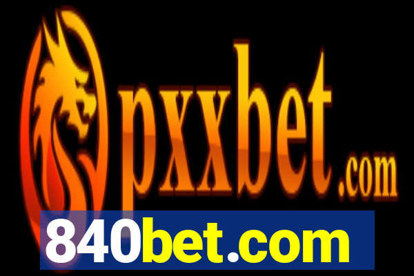 840bet.com