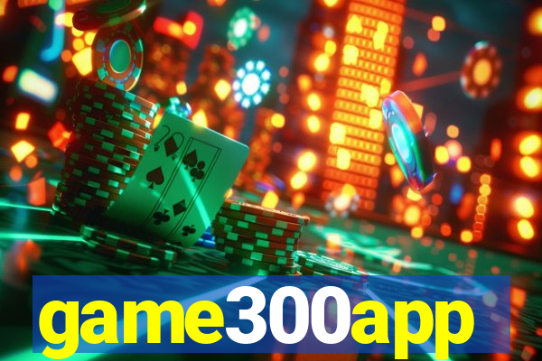 game300app