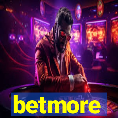 betmore