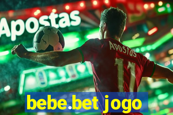 bebe.bet jogo