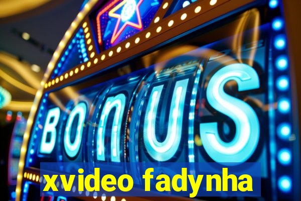 xvideo fadynha