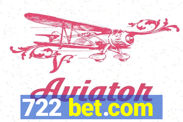 722 bet.com