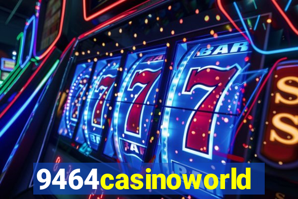 9464casinoworld