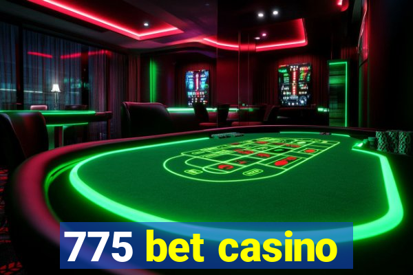 775 bet casino