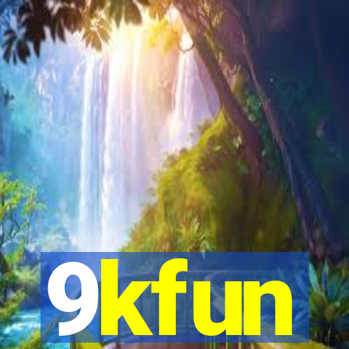 9kfun