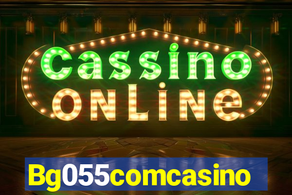 Bg055comcasino