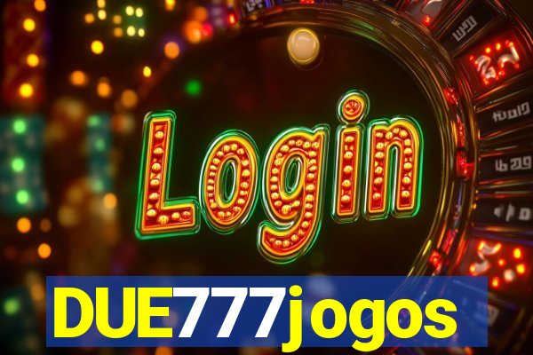 DUE777jogos