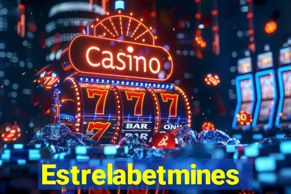 Estrelabetmines