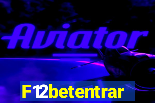 F12betentrar