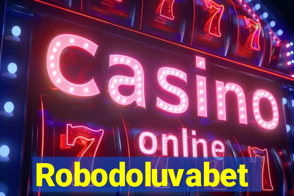 Robodoluvabet