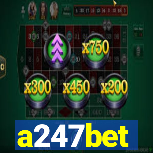 a247bet