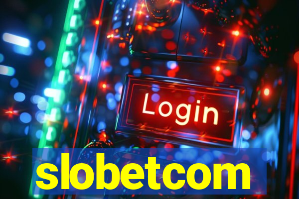 slobetcom