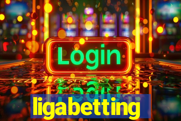 ligabetting