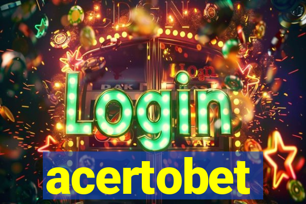 acertobet