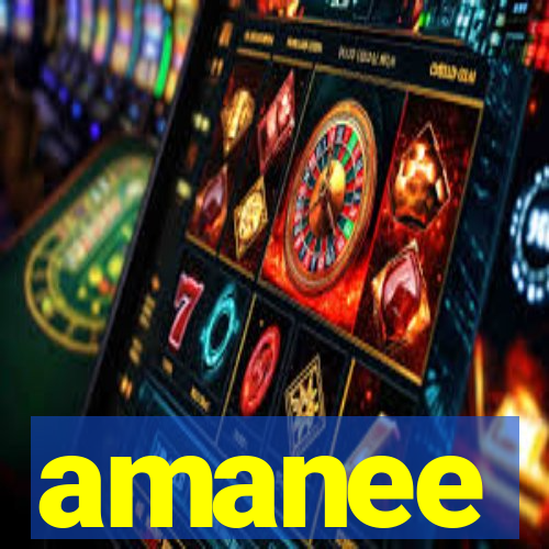 amanee