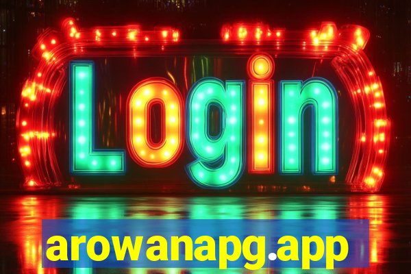 arowanapg.app