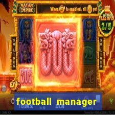 football manager 2019 fm scout