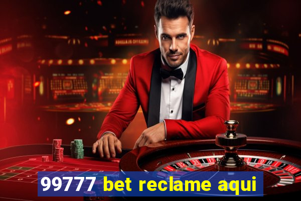 99777 bet reclame aqui