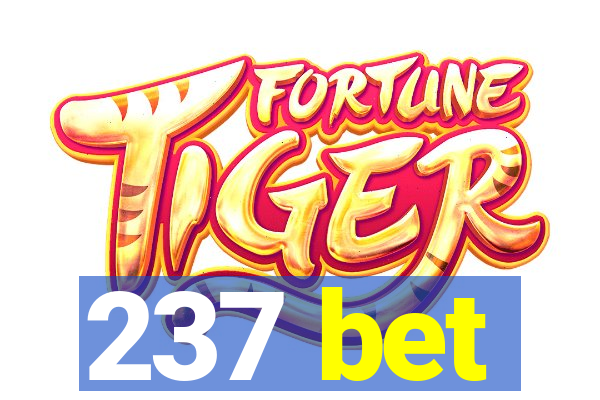 237 bet