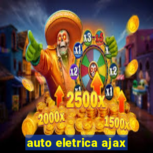 auto eletrica ajax