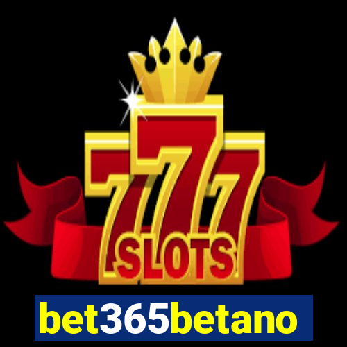 bet365betano