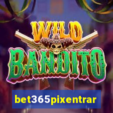 bet365pixentrar