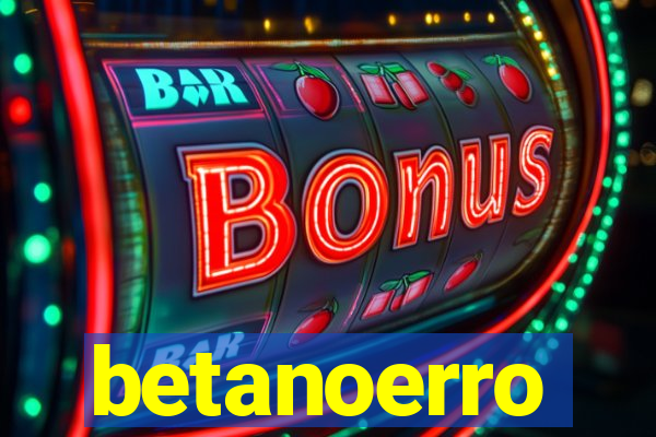 betanoerro