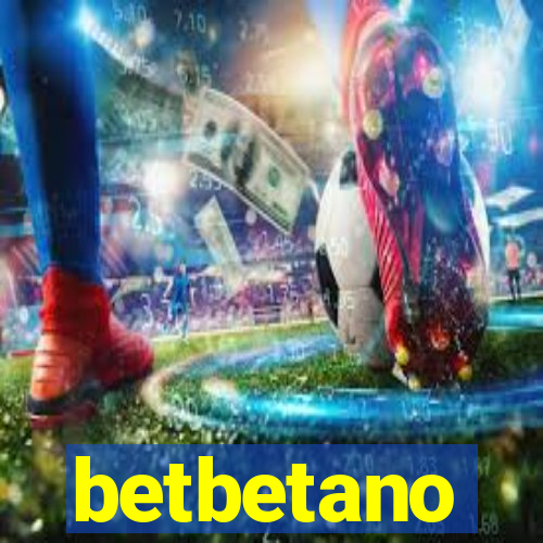 betbetano